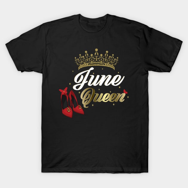 June Queen Birthday for women T-Shirt by Spreadlove